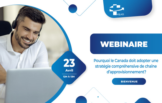 Webinaire | Pourquoi le Canada doit adopter une stratégie compréhensive de chaîne d’approvisionnement?