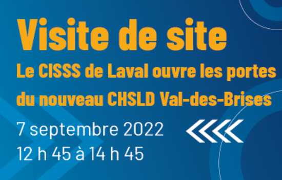 Le CISSS de Laval ouvre les portes du nouveau CHSLD Val-des-Brises