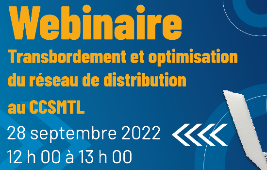 Transbordement et optimisation du réseau de distribution au CCSMTL