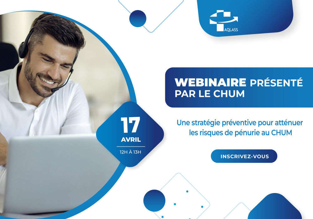 Webinaire présenté par le CHUM | Une stratégie préventive pour atténuer les risques de pénurie