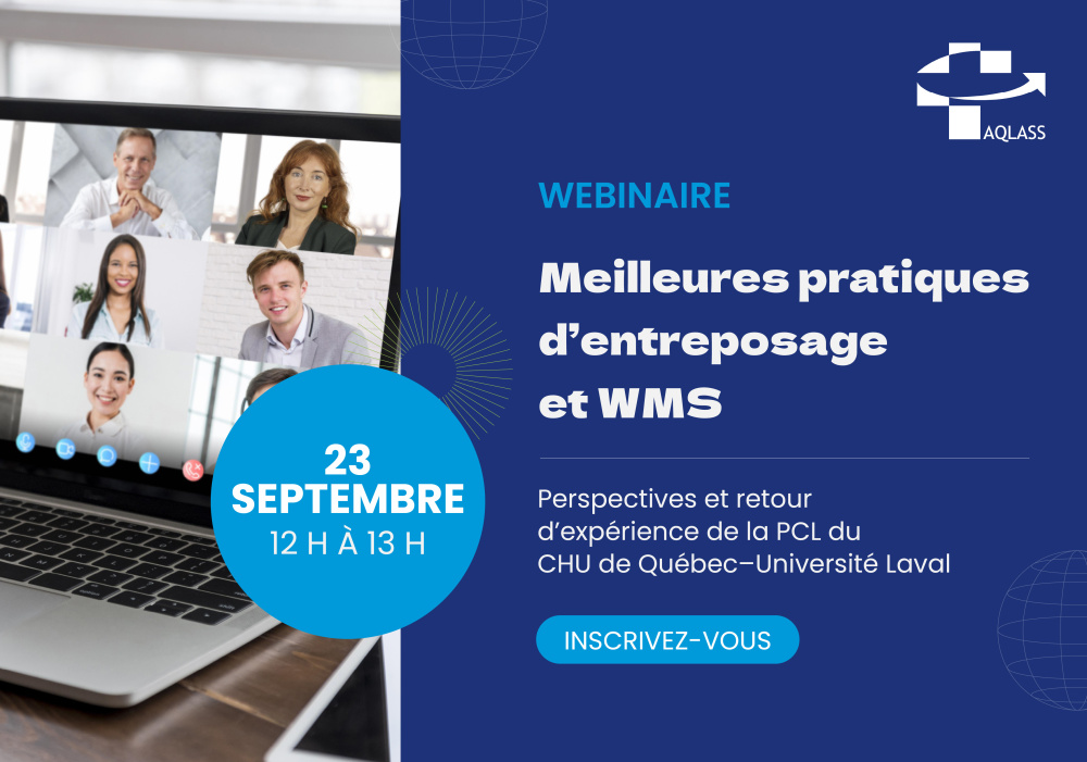 Webinaire | Meilleures pratiques d’entreposage et WMS : perspectives et retour d’expérience de la PCL du CHU de Québec–Université Laval