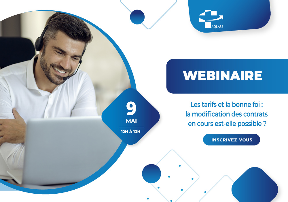 Webinaire | Les tarifs et la bonne foi : la modification des contrats en cours est-elle possible?
