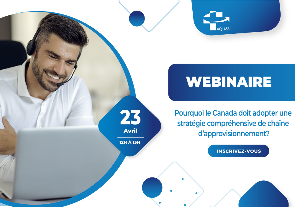 Webinaire présenté par HEC Montréal | Pourquoi le Canada doit adopter une stratégie compréhensive de chaîne d’approvisionnement?